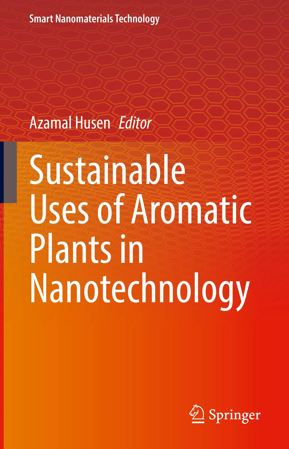 Cover: Sustainable Uses of Aromatic Plants in Nanotechnology (E-Book) von Azamal Husen
