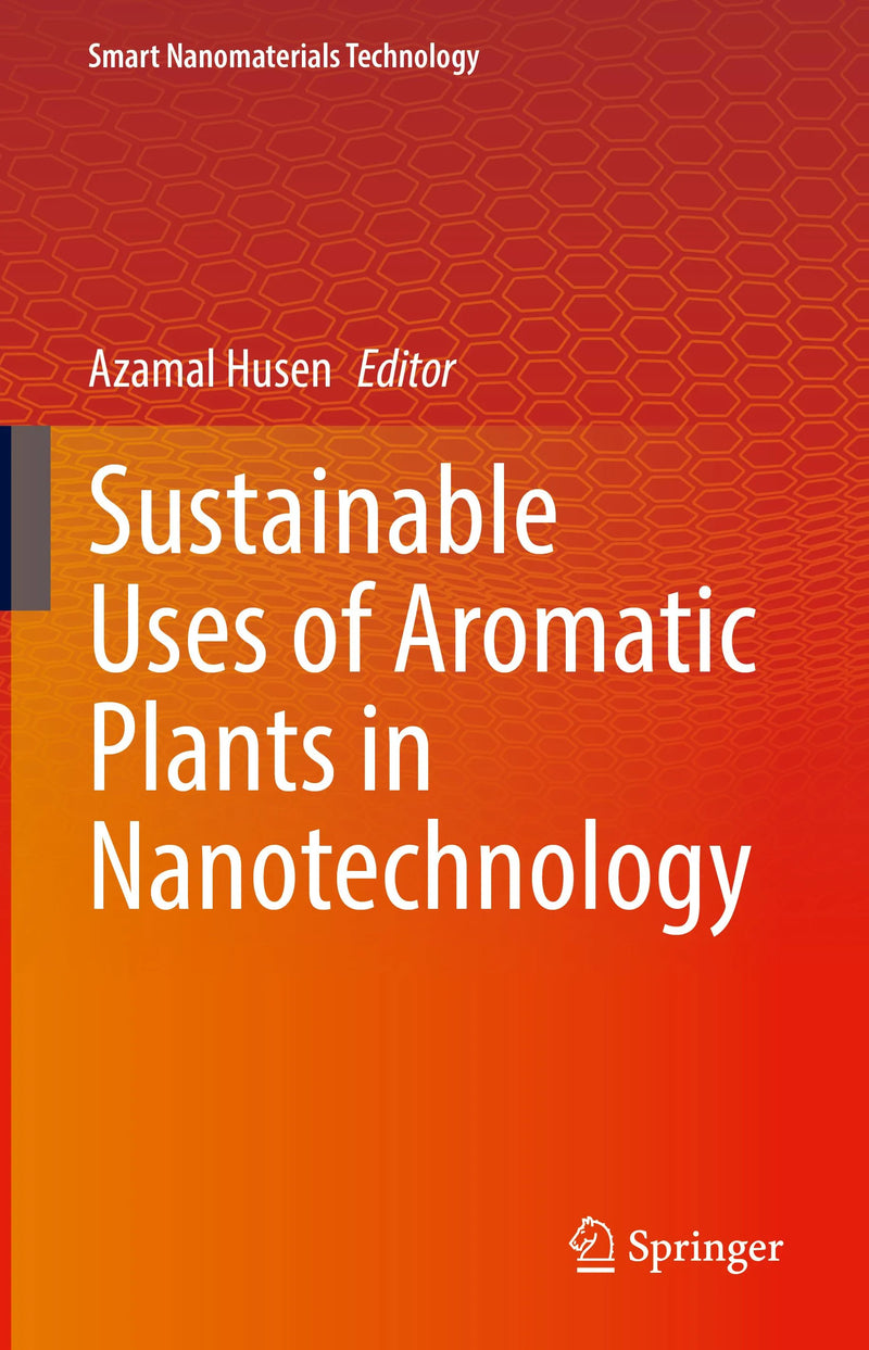 Sustainable Uses of Aromatic Plants in Nanotechnology