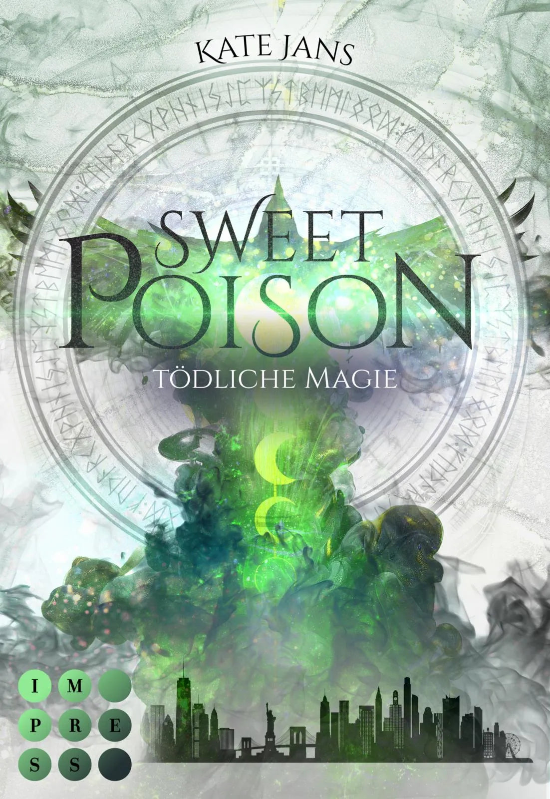 Buchcover von 'Sweet Poison. Tödliche Magie' - Taschenbuch von Kate Jans