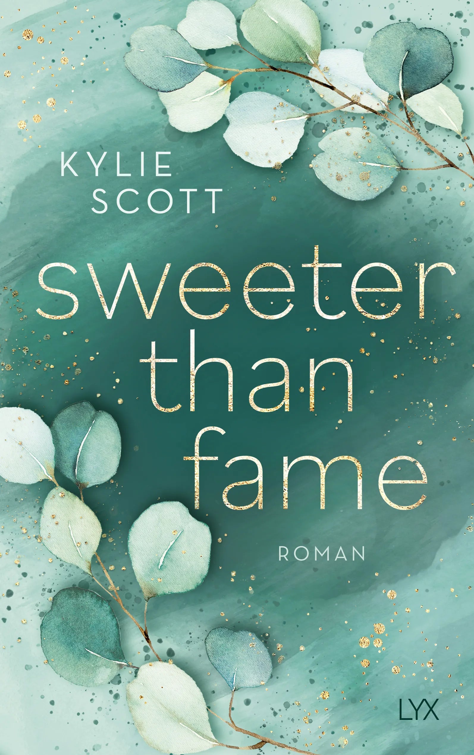 Buchcover von 'Sweeter than Fame' - Paperback von Kylie Scott