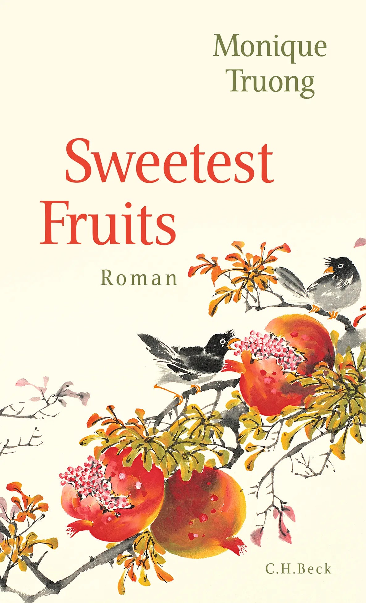 Buchcover von 'Sweetest Fruits' - Gebundene Ausgabe von Monique Truong