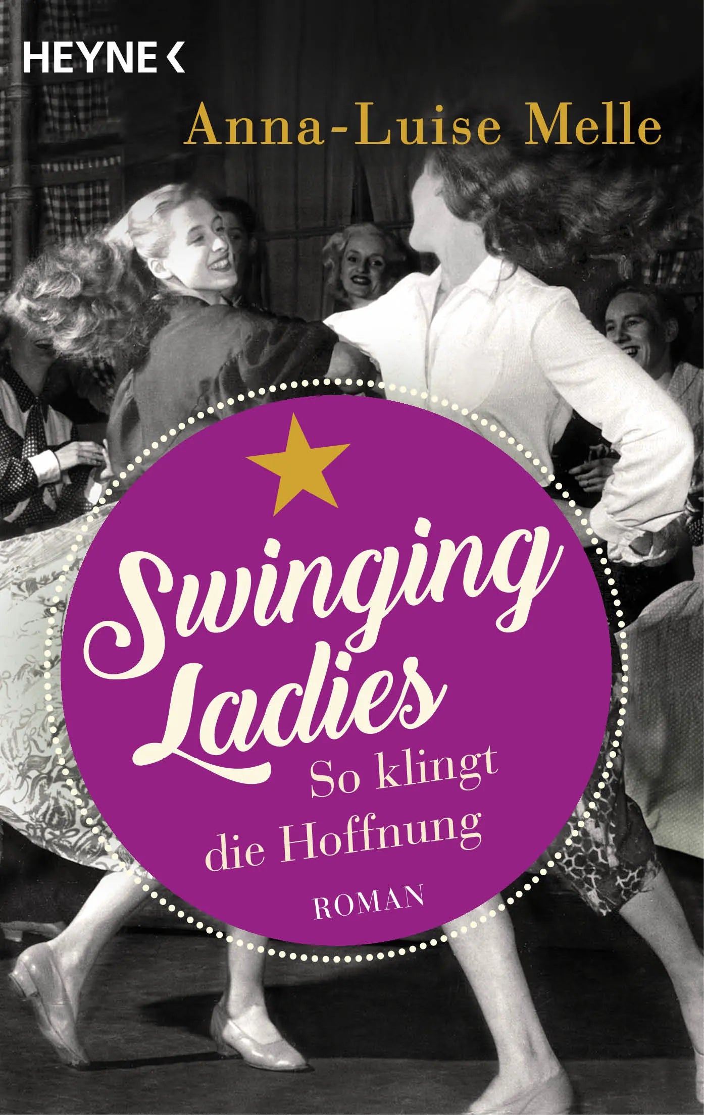 Cover: Swinging Ladies – So klingt die Hoffnung (E-Book) von Anna-Luise Melle