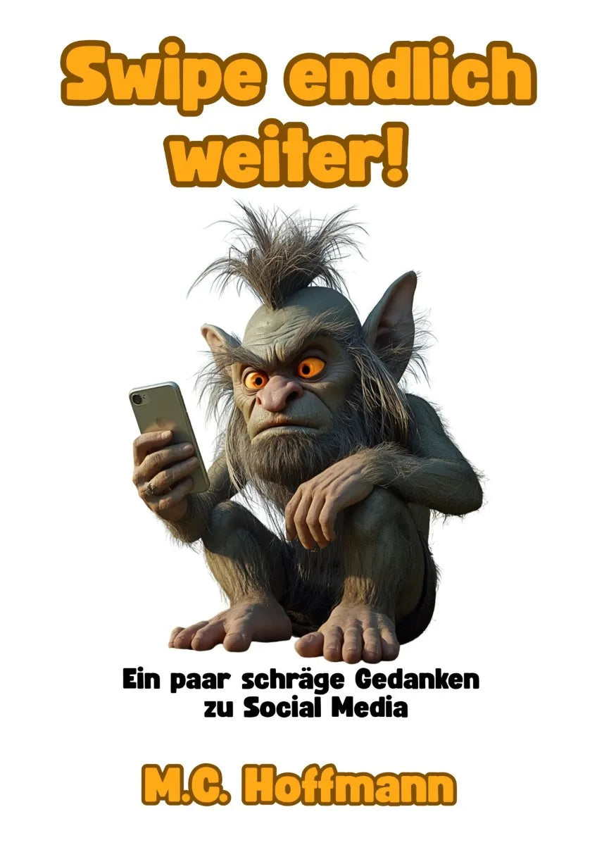 Cover: Swipe endlich weiter! (E-Book) von M.C. Hoffmann