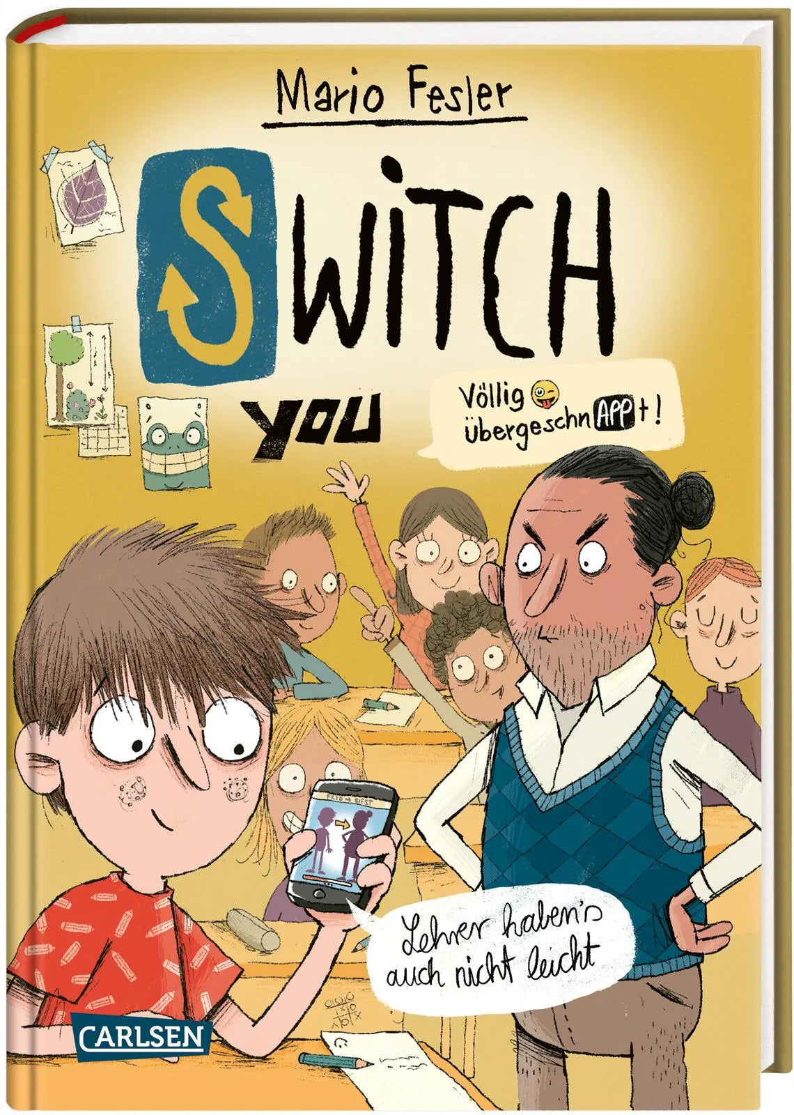 Buchcover von 'SWITCH YOU. Völlig übergeschnAPPt! 2: Lehrer haben's auch nicht leicht' - Gebundene Ausgabe von Mario Fesler