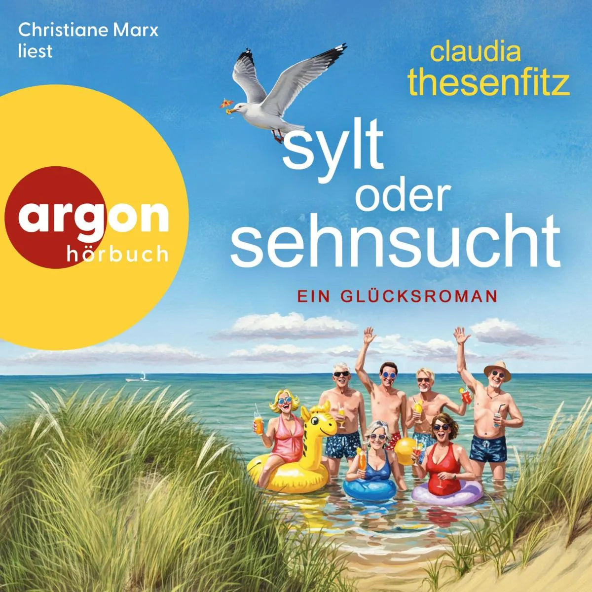 Cover: Sylt oder Sehnsucht - Ein Glückshörbuch (Hörbuch Download) von Claudia Thesenfitz