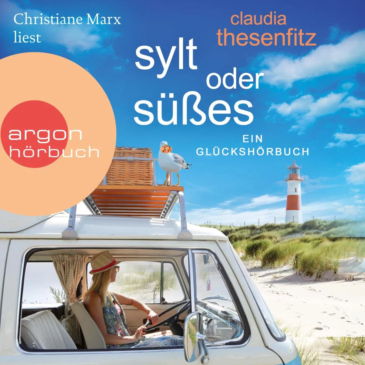 Cover: Sylt oder Süßes - Die Glückshörbuch-Reihe (Hörbuch Download) von Claudia Thesenfitz