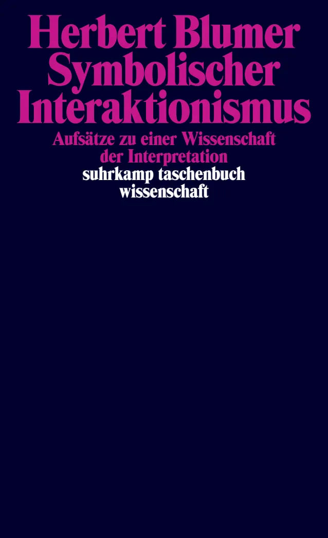 Cover: Symbolischer Interaktionismus (Taschenbuch) von Herbert Blumer