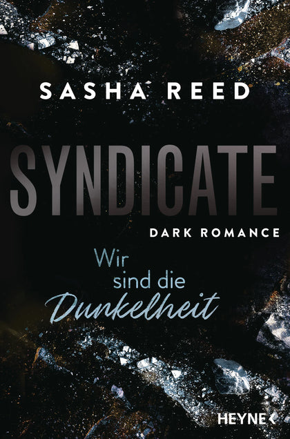 Cover: Syndicate – Wir sind die Dunkelheit (E-Book) von Sasha Reed
