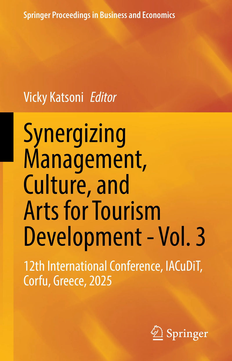 Synergizing Management, Culture, and Arts for Tourism Development - Vol. 3
