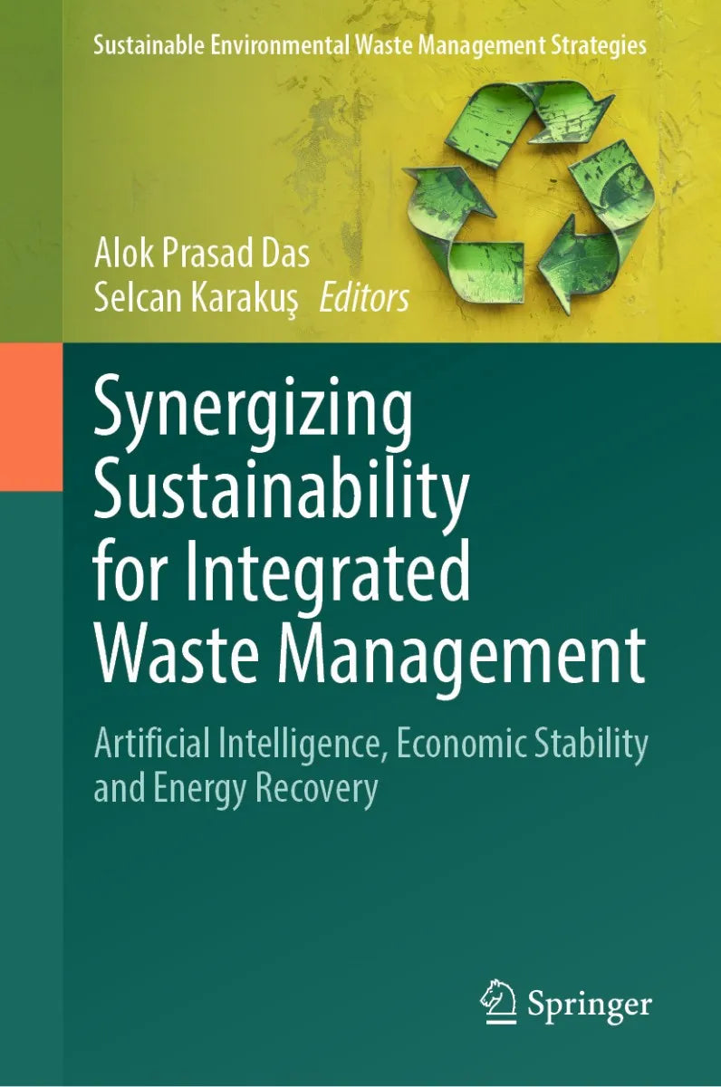 Cover: Synergizing Sustainability for Integrated Waste Management (E-Book) von Alok Prasad Das