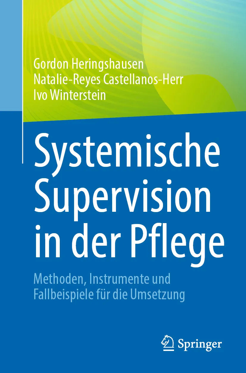 Cover: Systemische Supervision in der Pflege (E-Book) von Gordon Heringshausen
