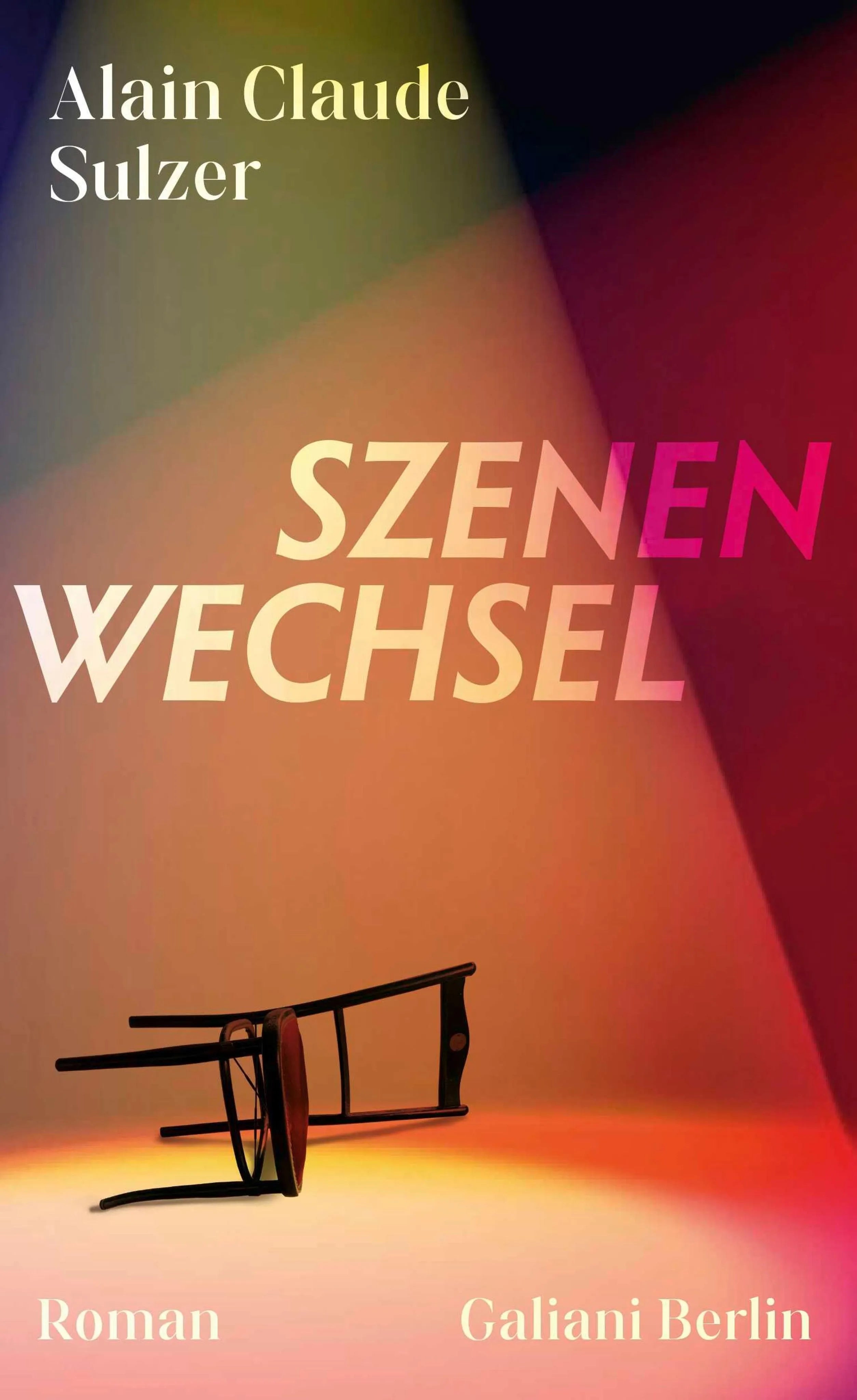 Cover: Szenenwechsel (E-Book) von Alain Claude Sulzer