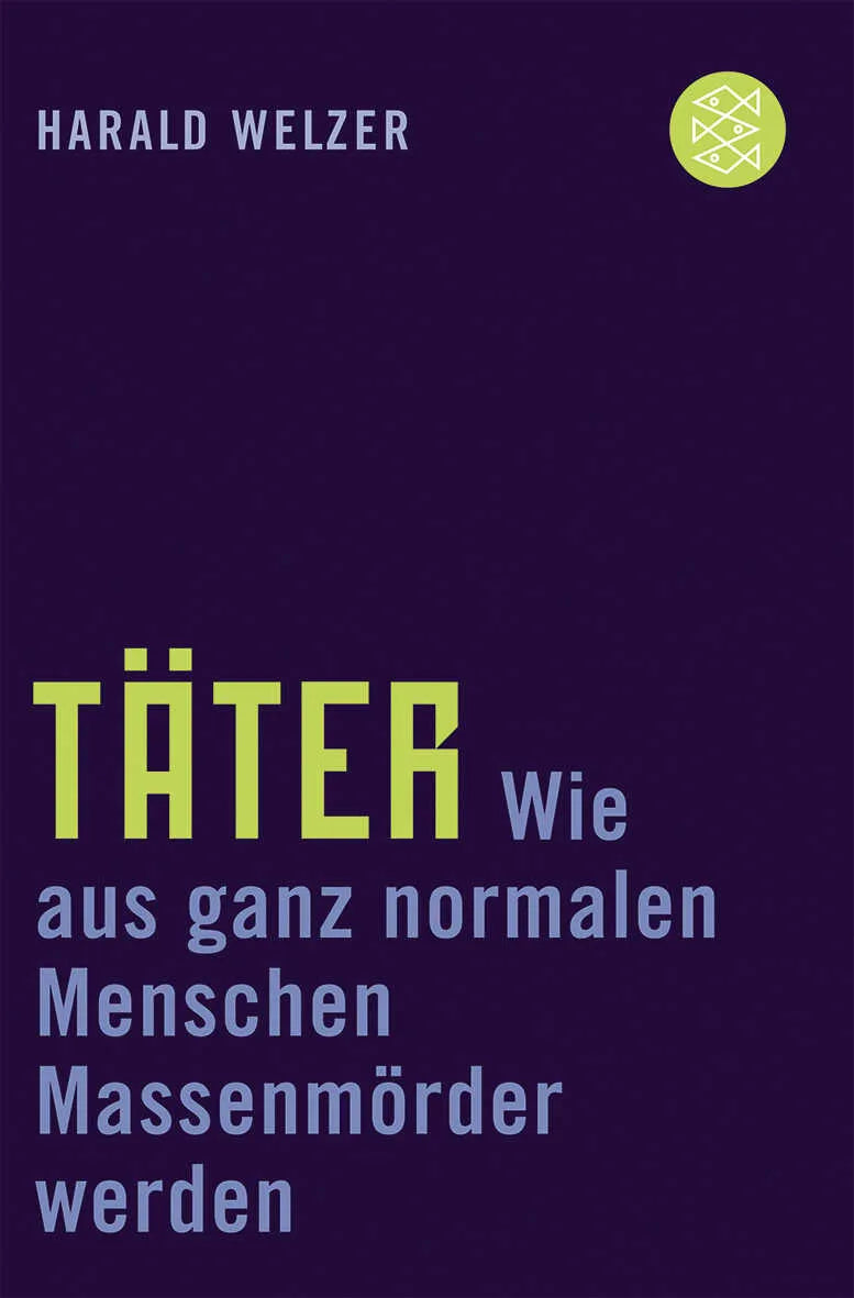 Buchcover von 'Täter' - Taschenbuch von Harald Welzer