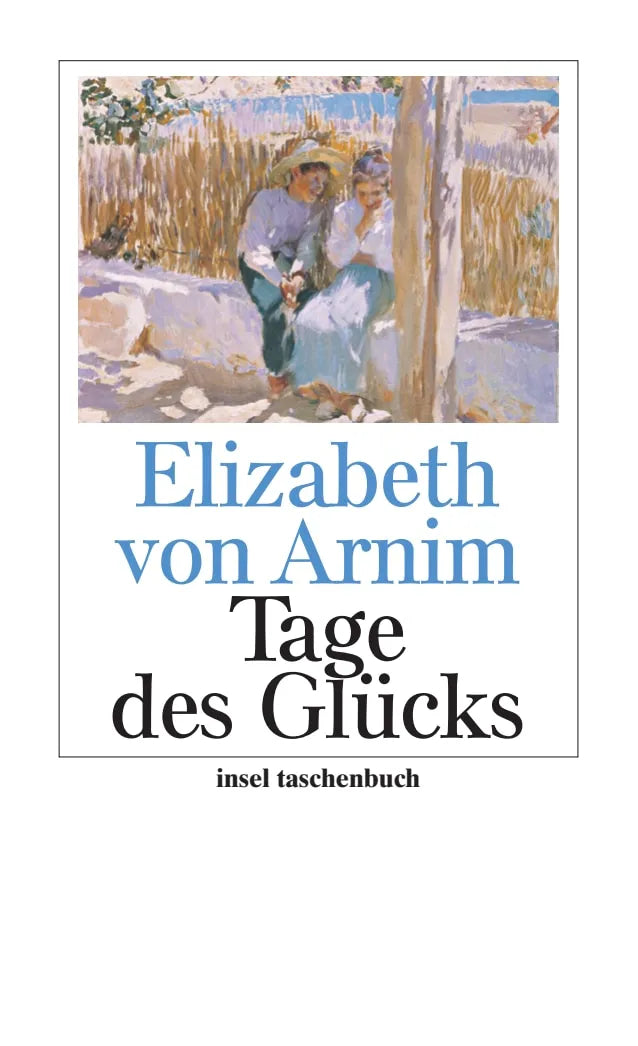 Buchcover von 'Tage des Glücks' - Taschenbuch von Elizabeth Arnim