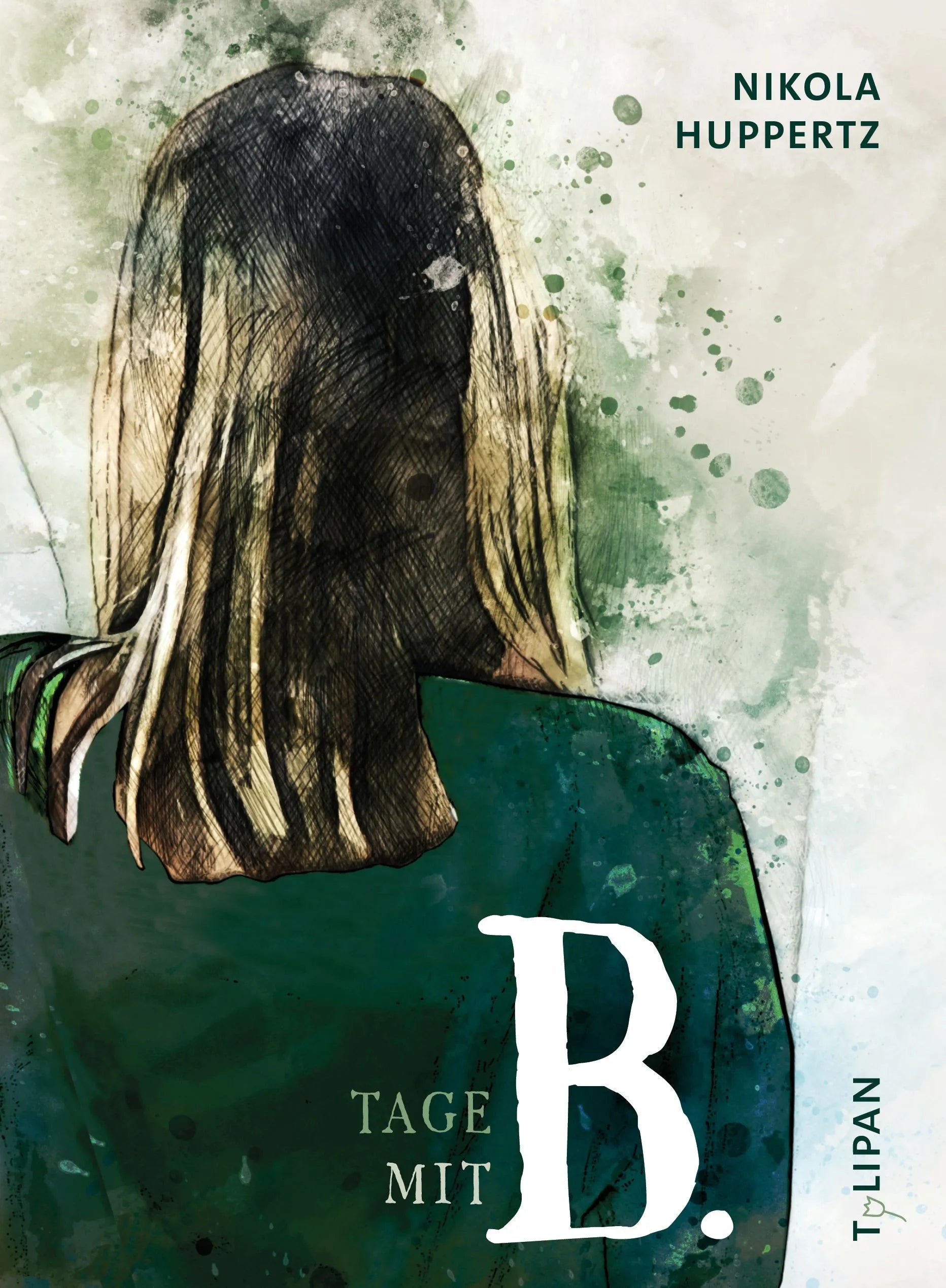 Cover: Tage mit B. (Hardcover) von Nikola Huppertz