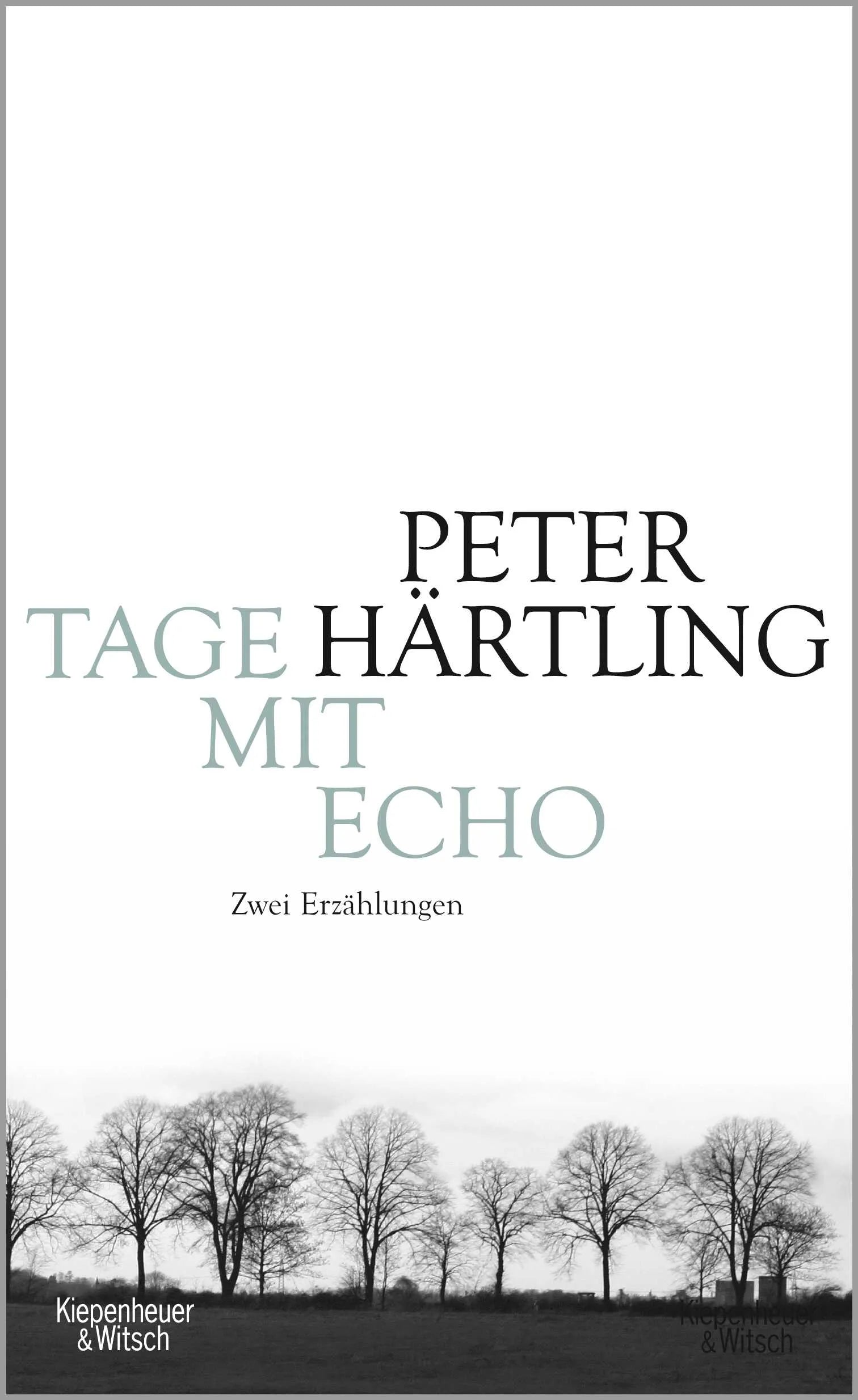 Buchcover von 'Tage mit Echo' - Gebundene Ausgabe von Peter Härtling