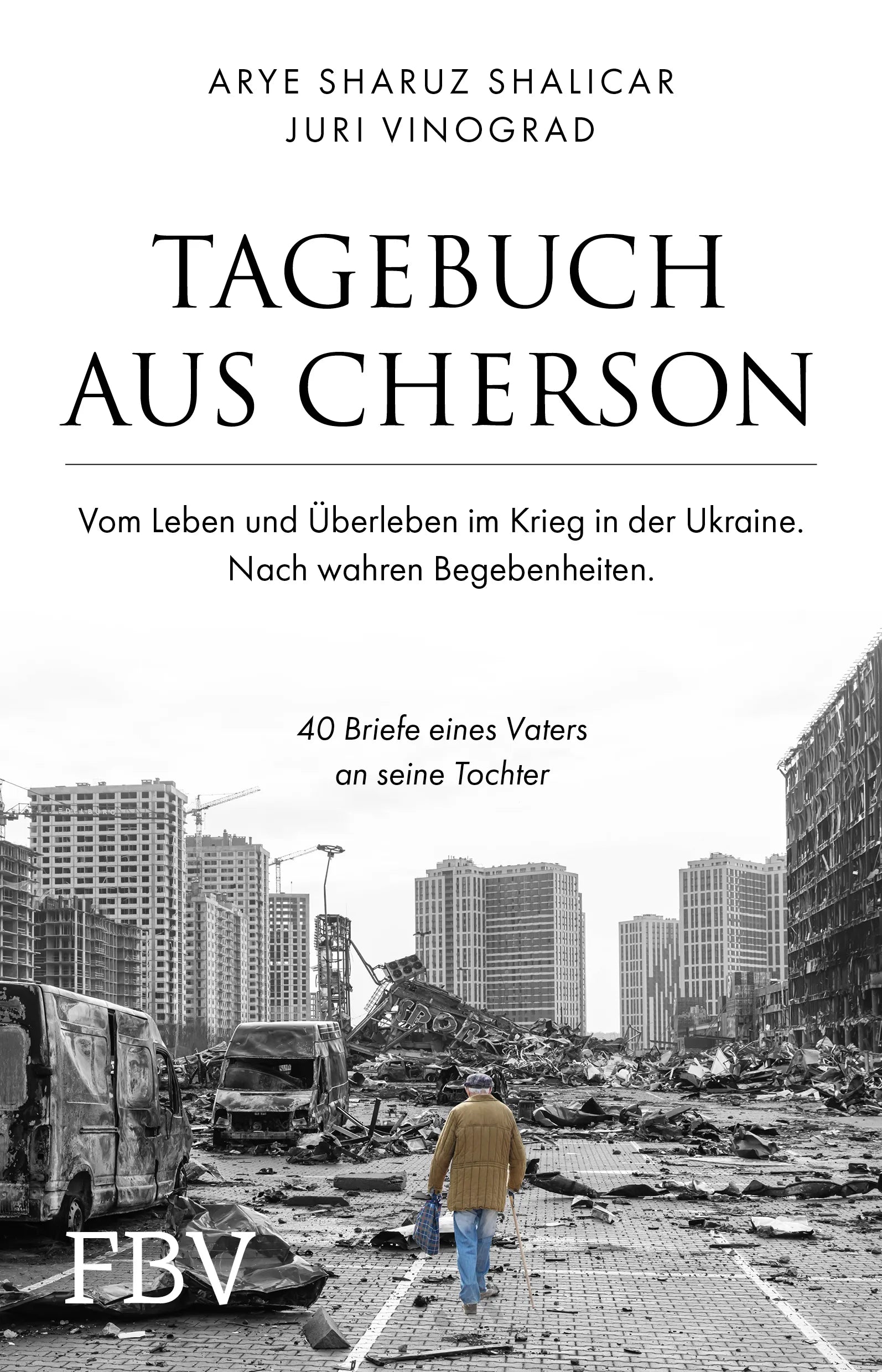 Buchcover von 'Tagebuch aus Cherson – Vom Leben und Überleben im Krieg in der Ukraine' - Taschenbuch von Arye Sharuz Shalicar