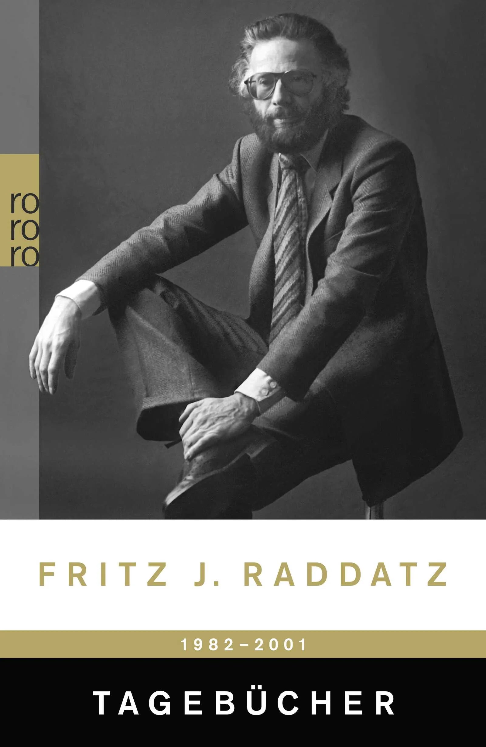 Buchcover von 'Tagebücher 1982 - 2001' - Taschenbuch von Fritz J. Raddatz
