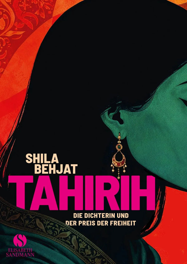 Tahirih – die Dichterin und der Preis der Freiheit