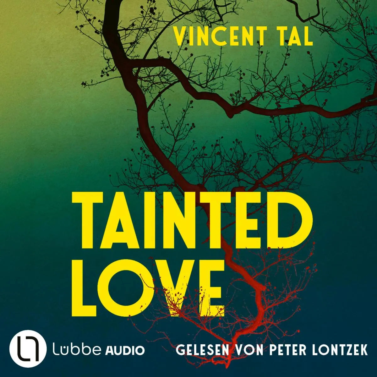 Cover: Tainted Love (Hörbuch Download) von Vincent Tal
