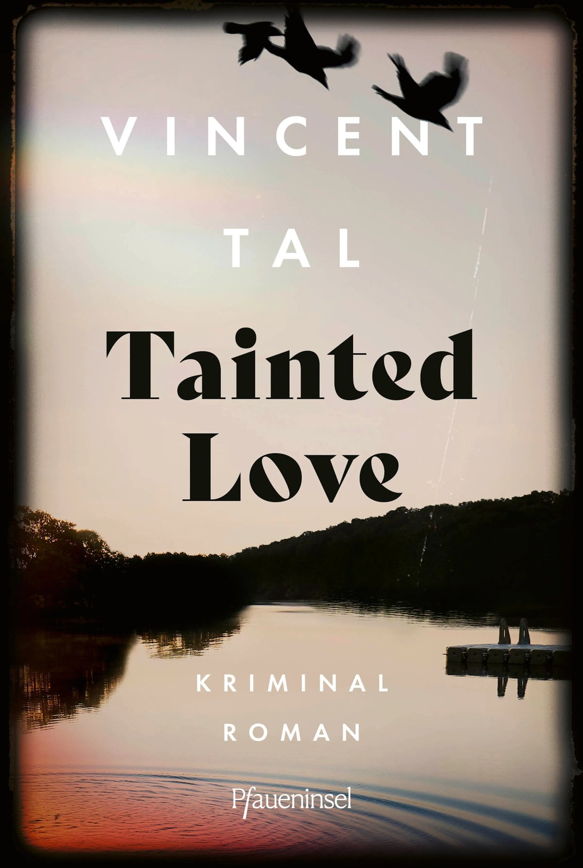 Cover: Tainted Love (Taschenbuch) von Vincent Tal