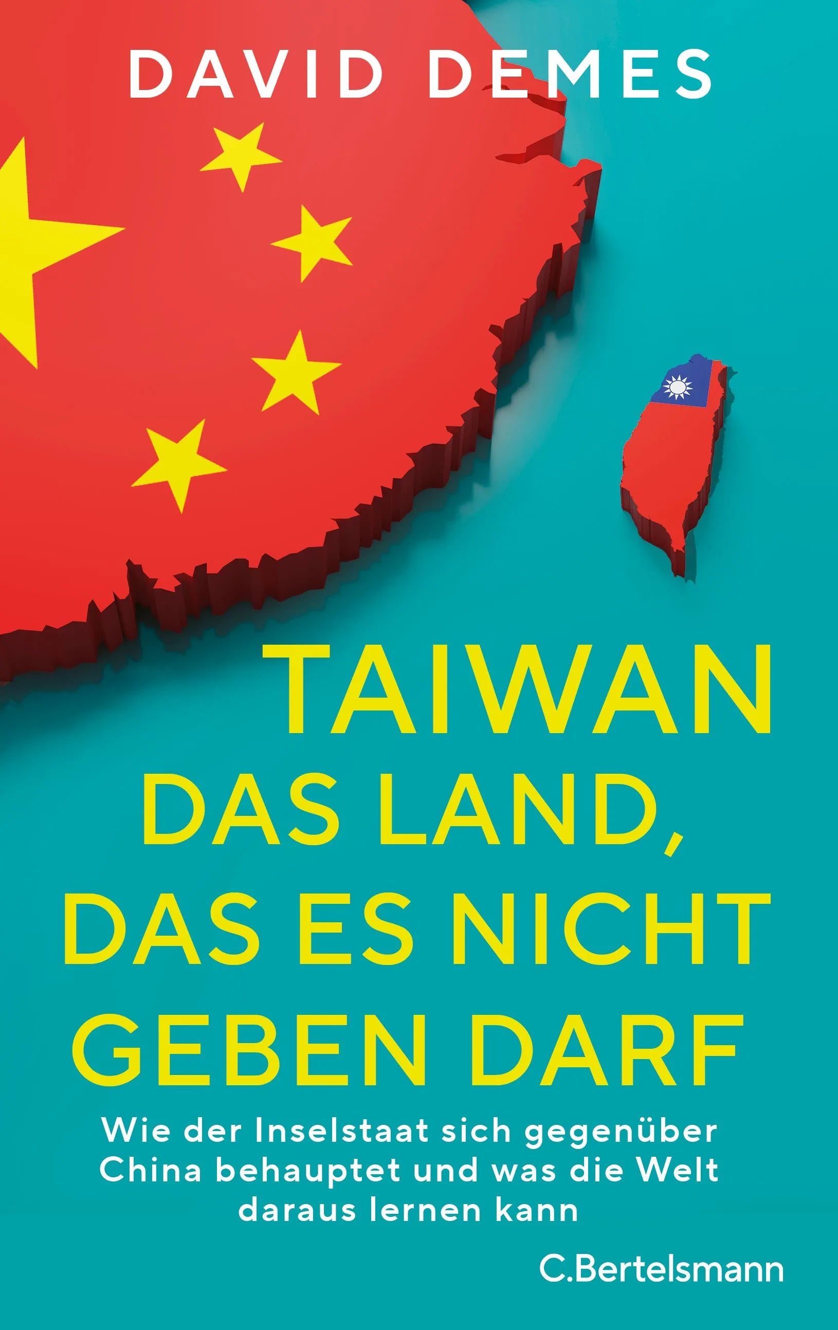 Cover: Taiwan: Das Land, das es nicht geben darf (Hardcover) von David Demes