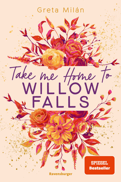 Cover: Take Me Home to Willow Falls (E-Book) von Greta Milán