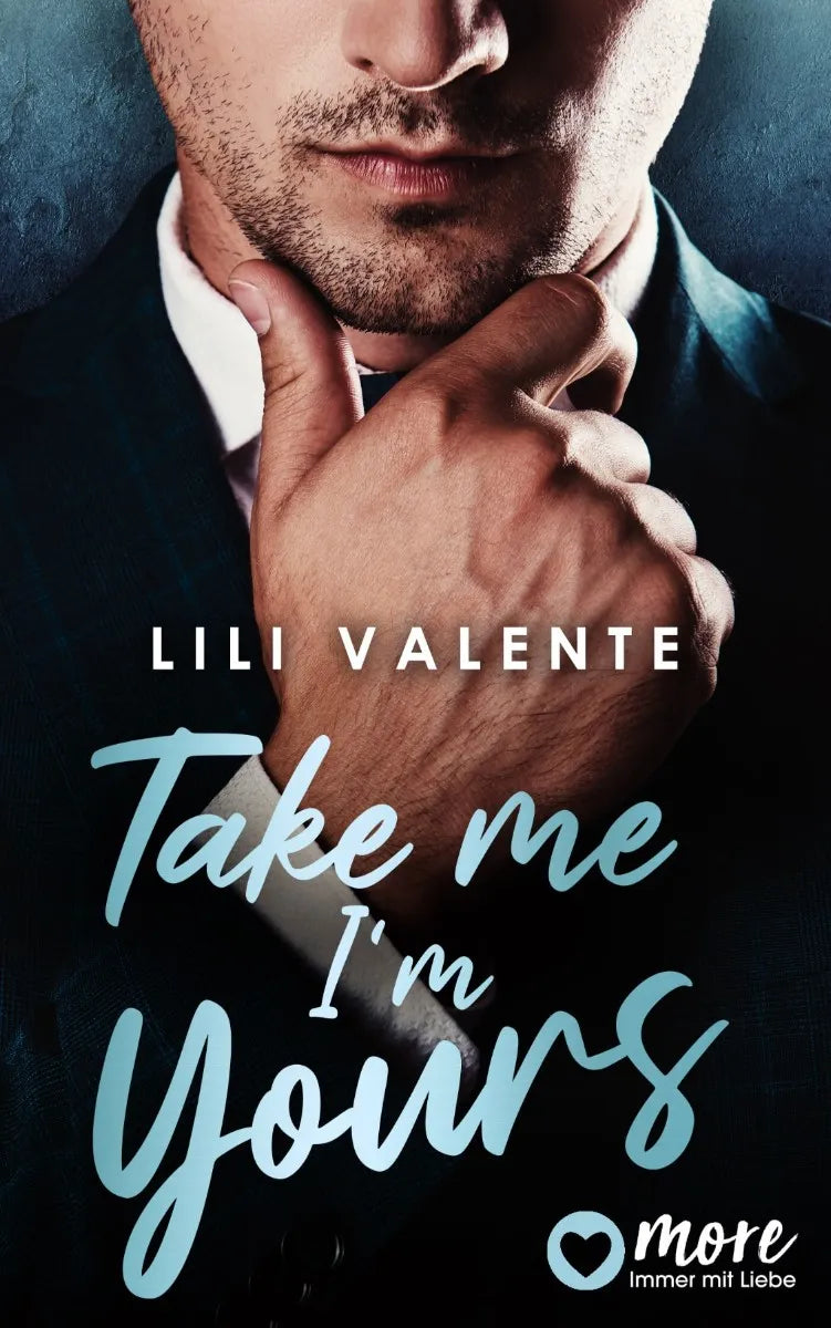 Cover: Take Me I'm Yours (E-Book) von Lili Valente