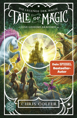 Buchcover von 'Tale of Magic: Die Legende der Magie – Eine geheime Akademie' - Taschenbuch von Chris Colfer