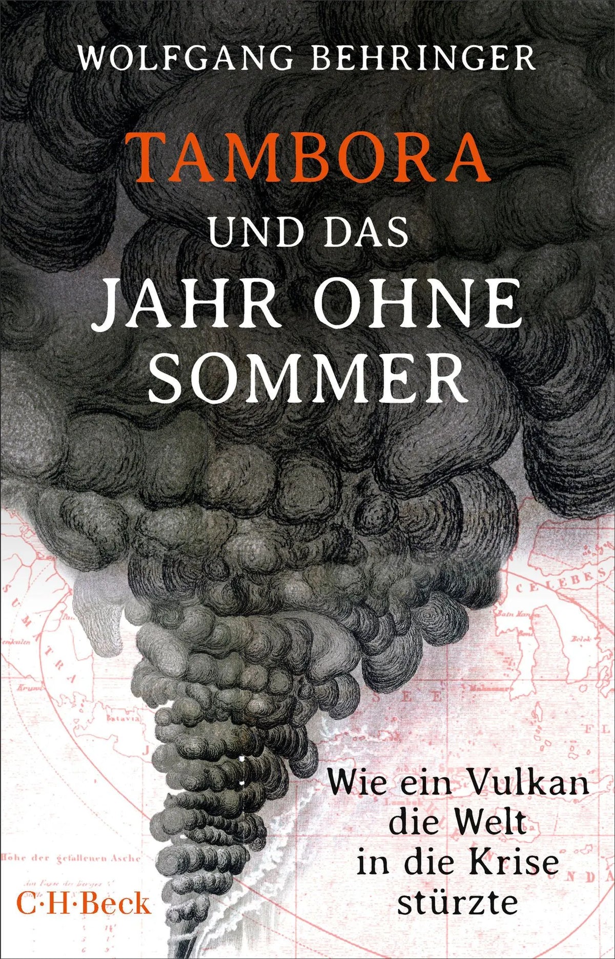 Cover: Tambora und das Jahr ohne Sommer (Taschenbuch) von Wolfgang Behringer