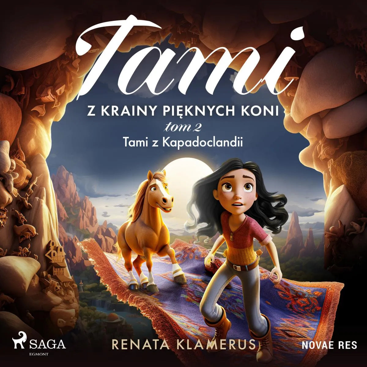 Cover: Tami z Krainy Pięknych Koni. Tom 2. Tami z Kapadoclandii (Hörbuch Download) von Renata Klamerus