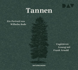 Buchcover von 'Tannen. Ein Portrait' - Hörbuch (CD) von Wilhelm Bode