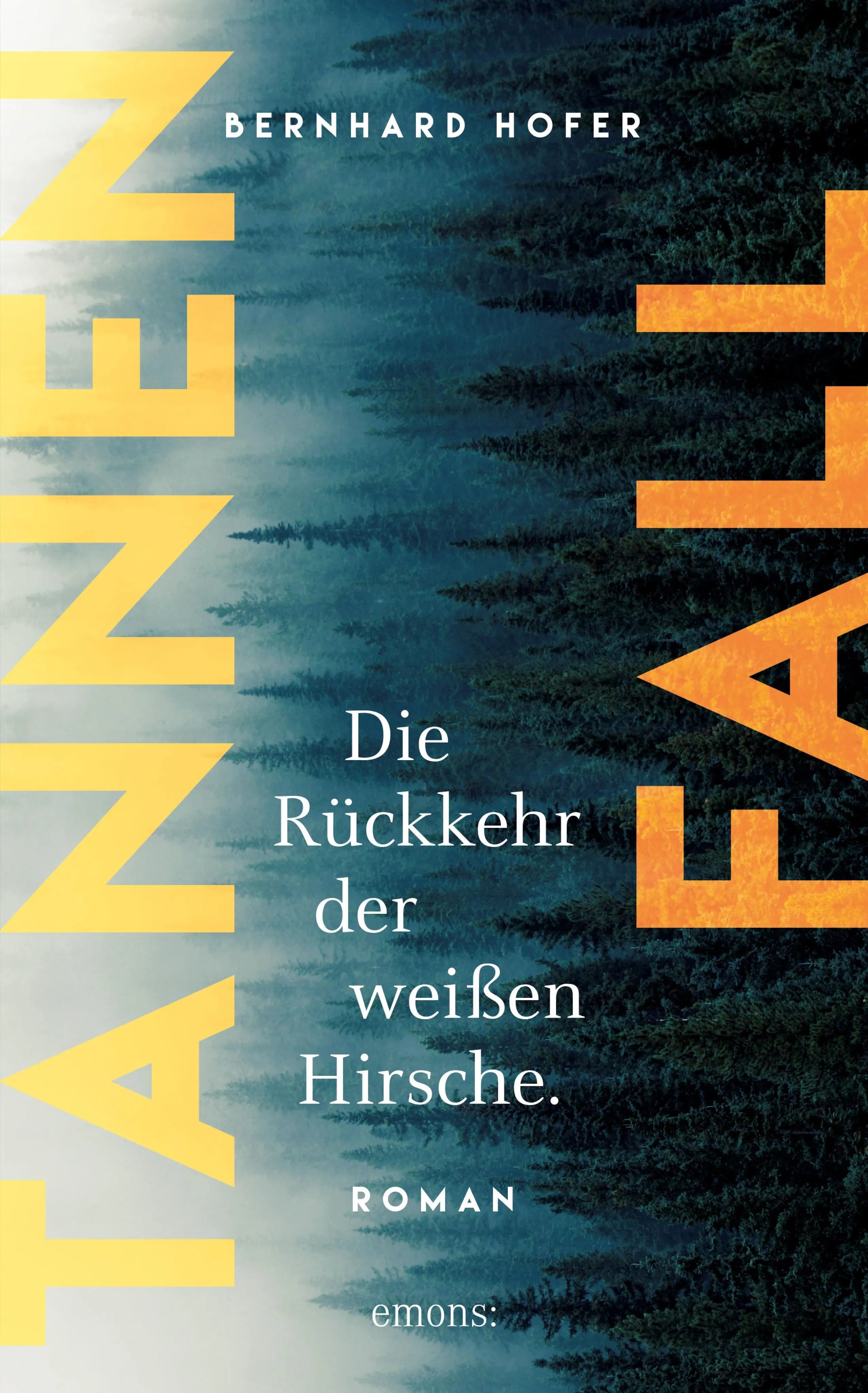 Cover: Tannenfall. Die Rückkehr der weißen Hirsche (E-Book) von Bernhard Hofer