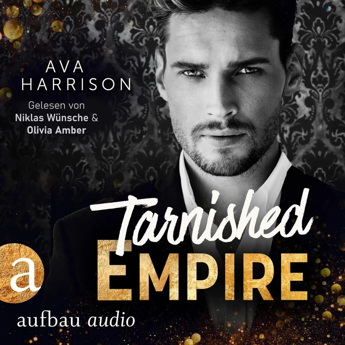 Cover: Tarnished Empire (Hörbuch Download) von Ava Harrison