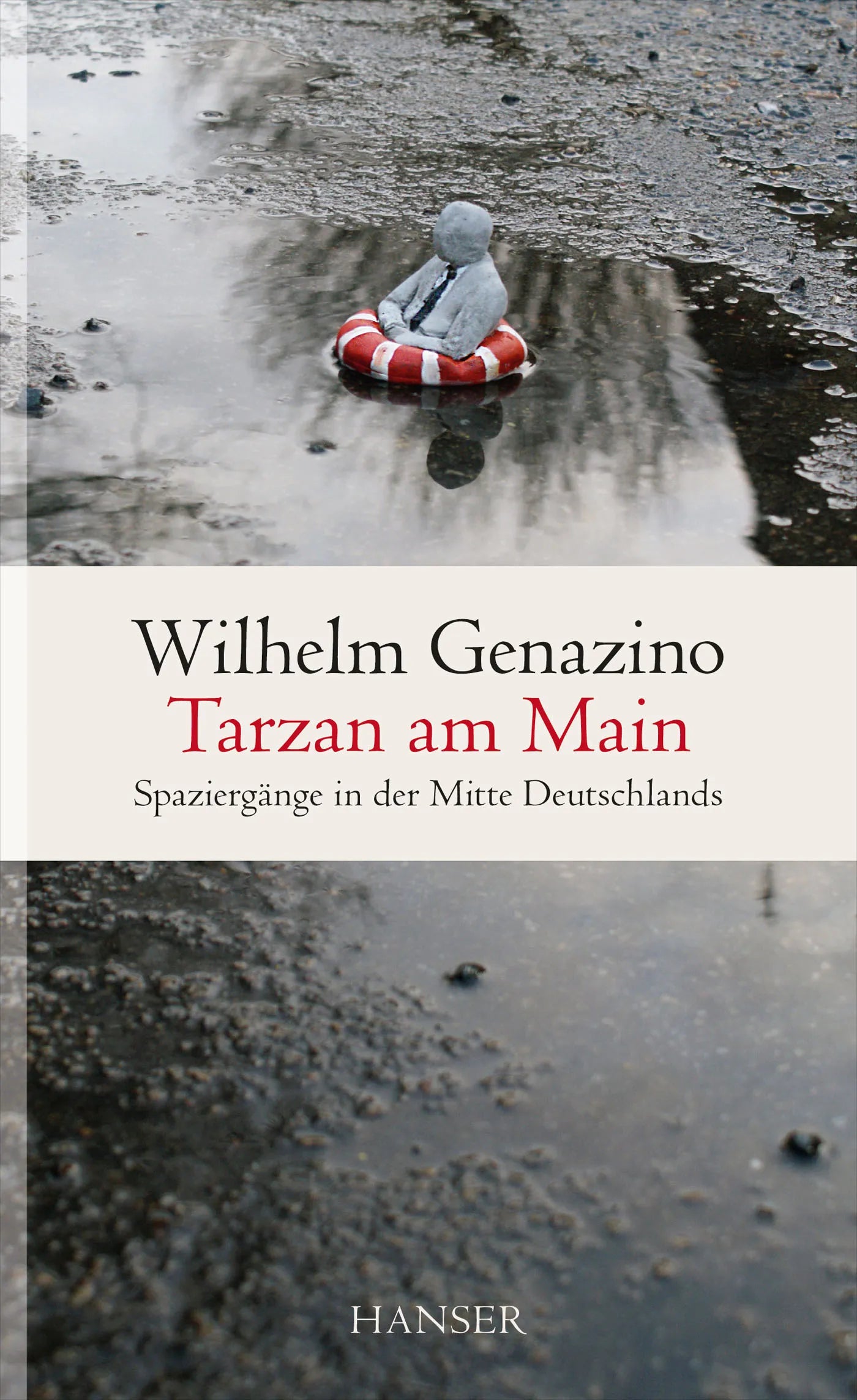 Buchcover von 'Tarzan am Main' - Gebundene Ausgabe von Wilhelm Genazino