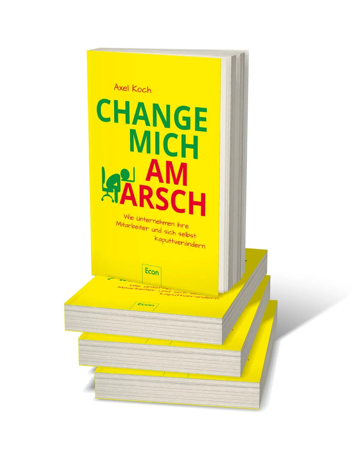 Abbildung von 'Change mich am Arsch'