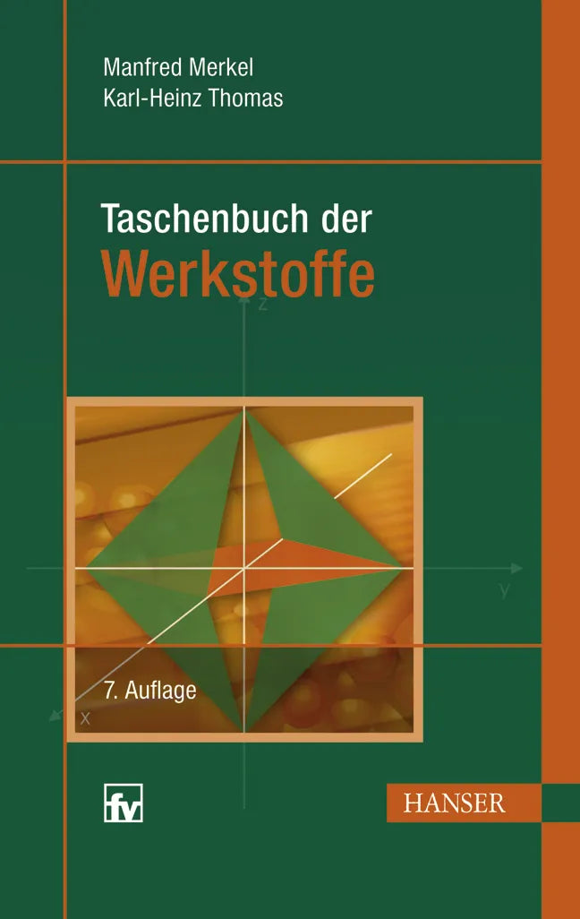Buchcover von 'Taschenbuch der Werkstoffe' - Taschenbuch von Manfred Merkel
