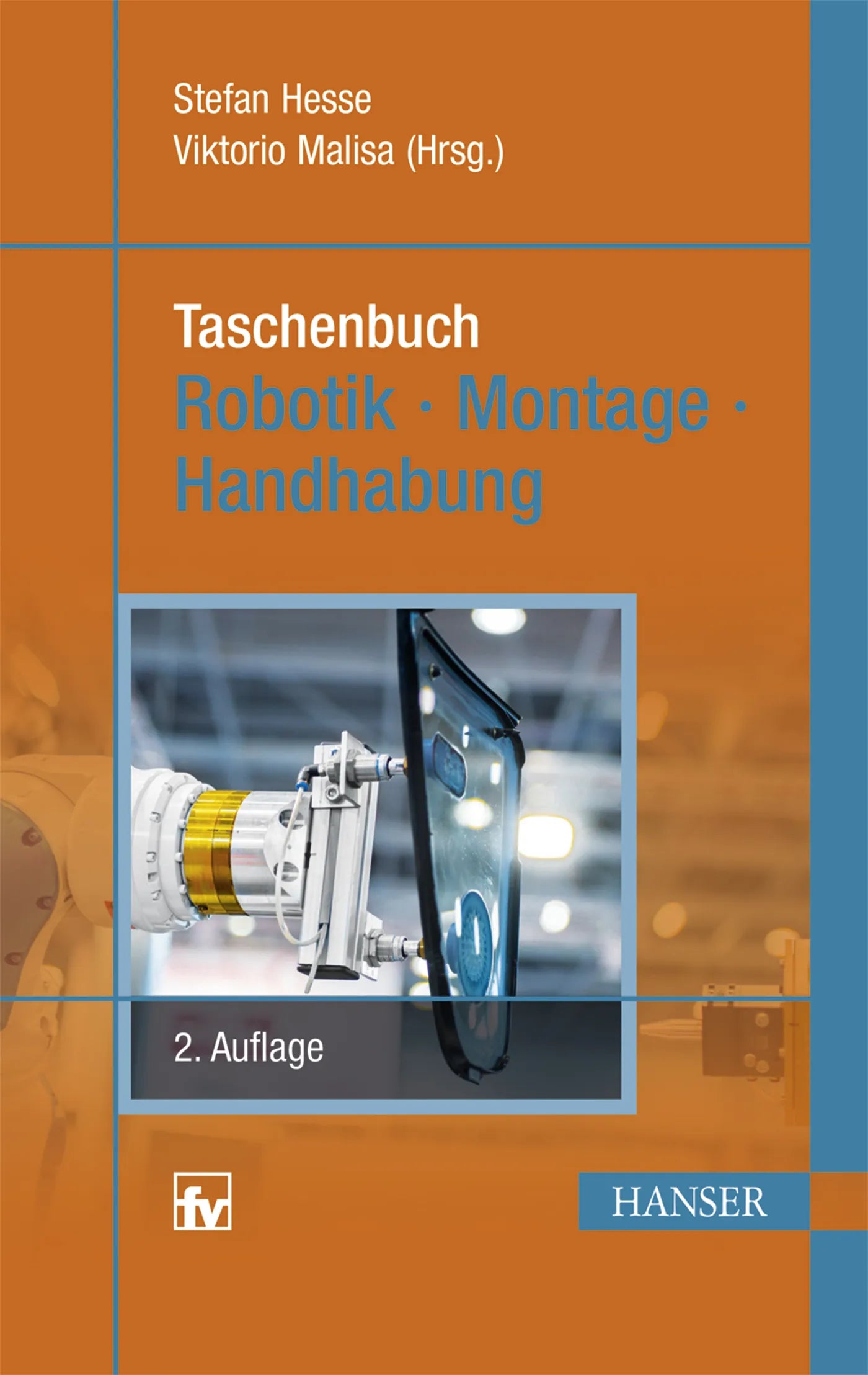 Buchcover von 'Taschenbuch Robotik - Montage - Handhabung' - Taschenbuch von Stefan Hesse
