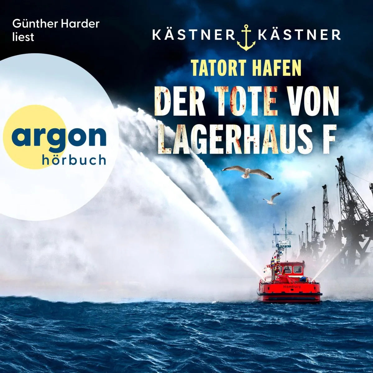 Cover: Tatort Hafen - Der Tote von Lagerhaus F (Hörbuch Download) von Kästner & Kästner