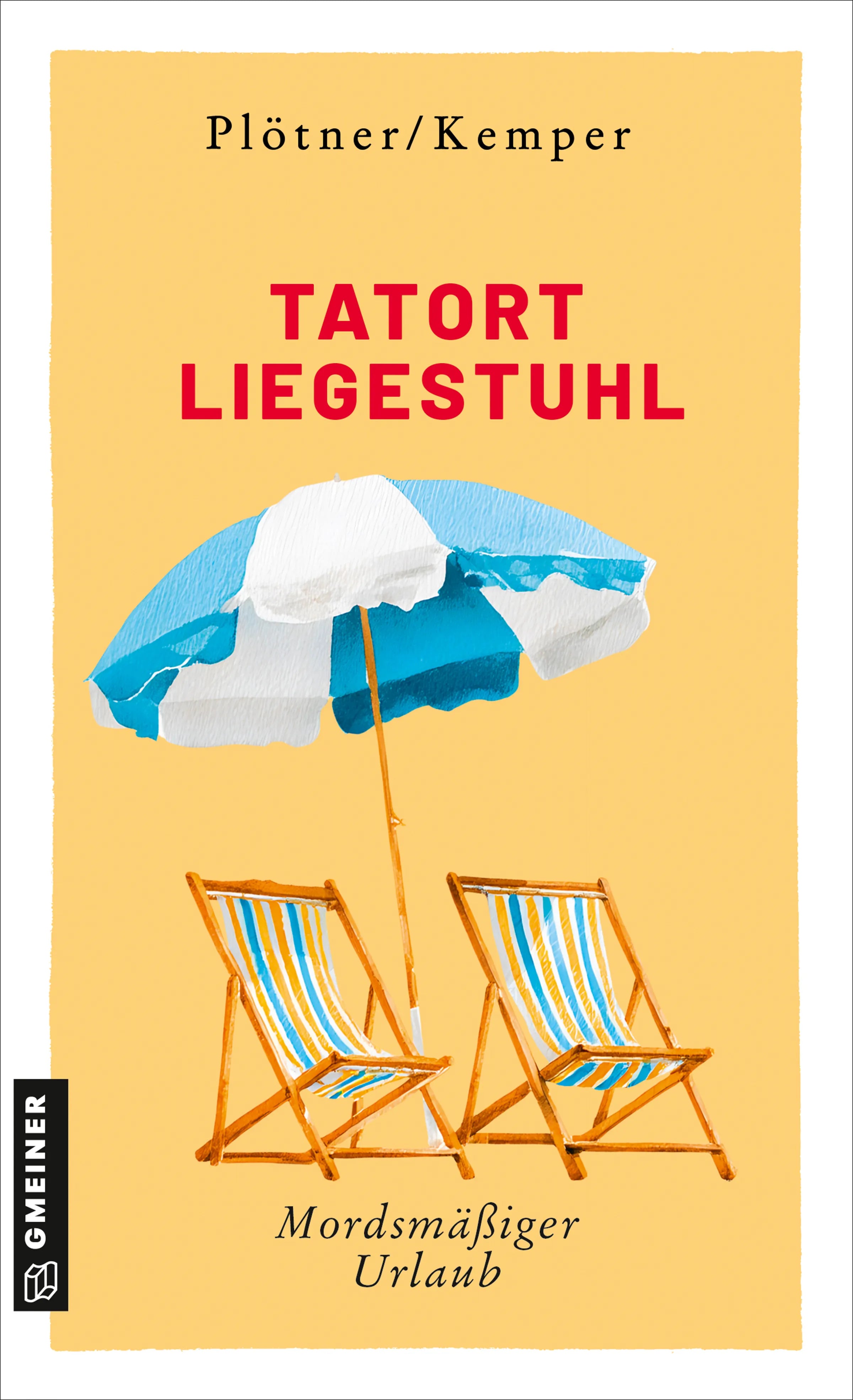 Cover: Tatort Liegestuhl (E-Book) von Astrid Plötner