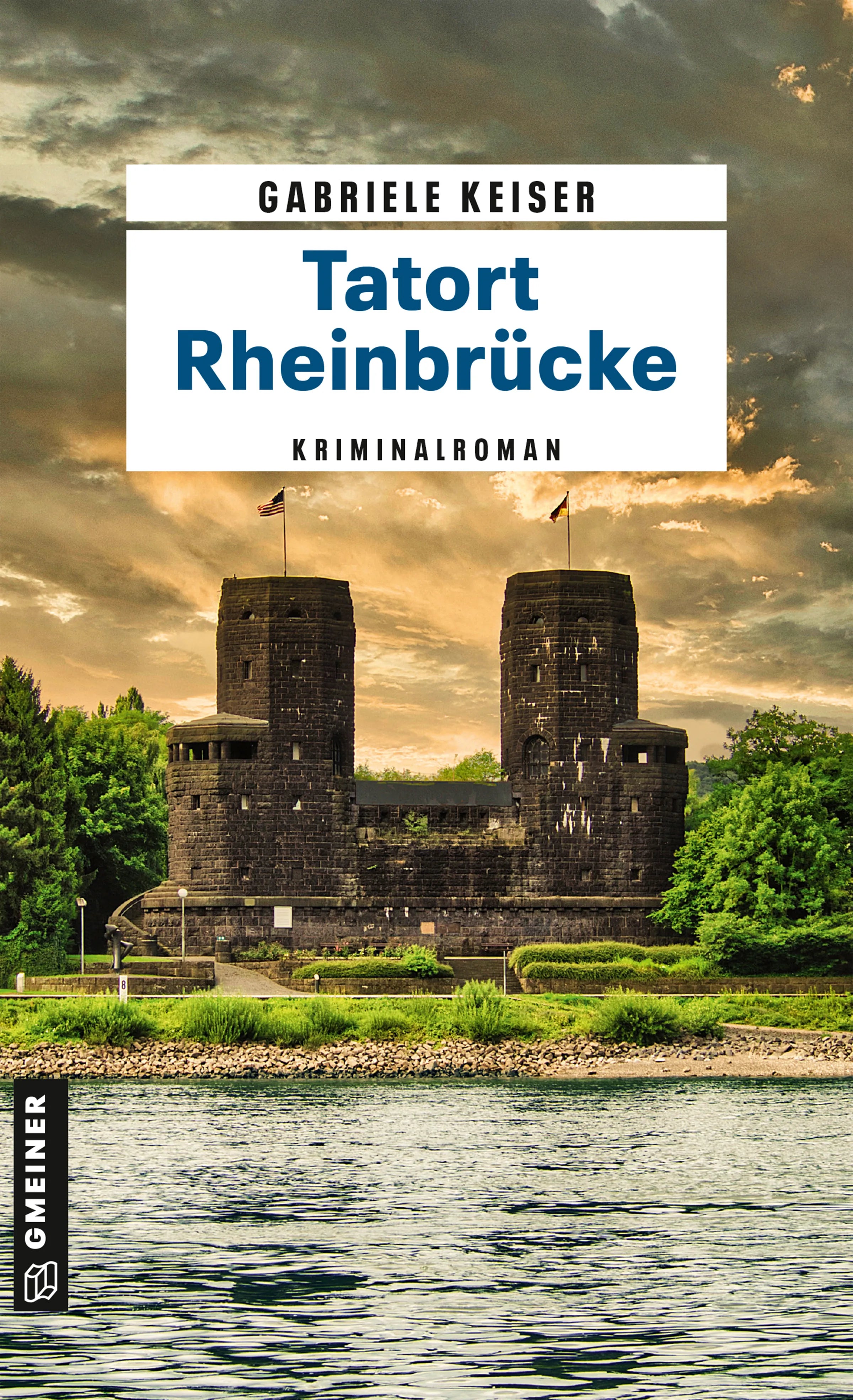 Cover: Tatort Rheinbrücke (E-Book) von Gabriele Keiser