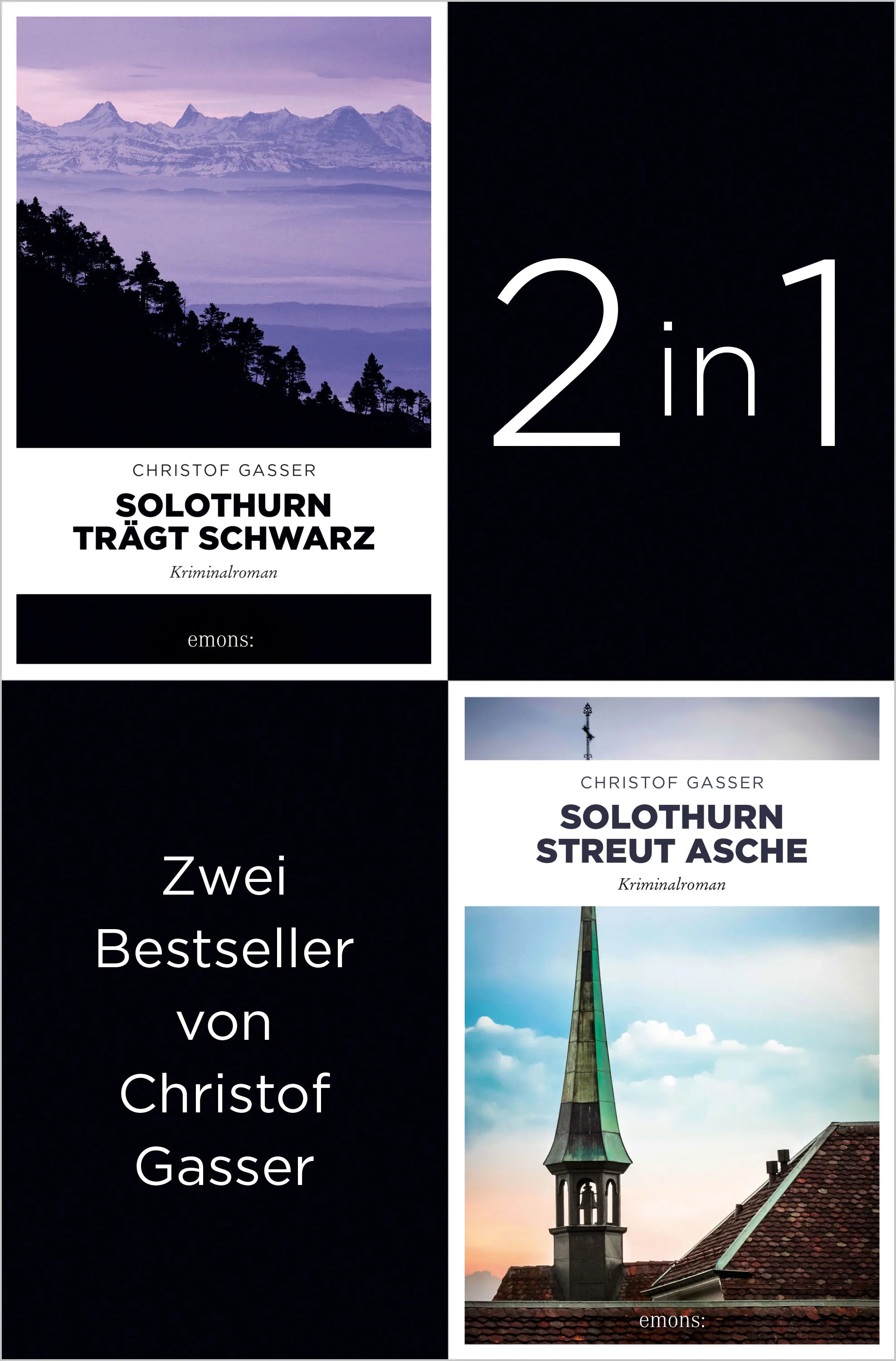 Cover: Tatort Solothurn: Start der Bestseller-Reihe »Solothurn trägt Schwarz« und »Solothurn streut Asche« (E-Book) von Christof Gasser