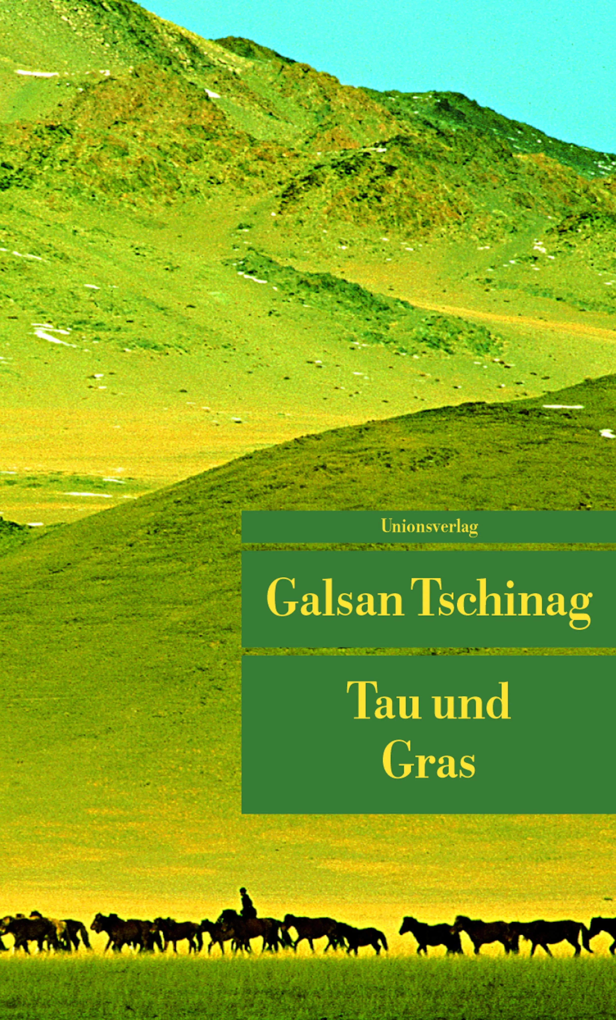 Buchcover von 'Tau und Gras' - Taschenbuch von Galsan Tschinag