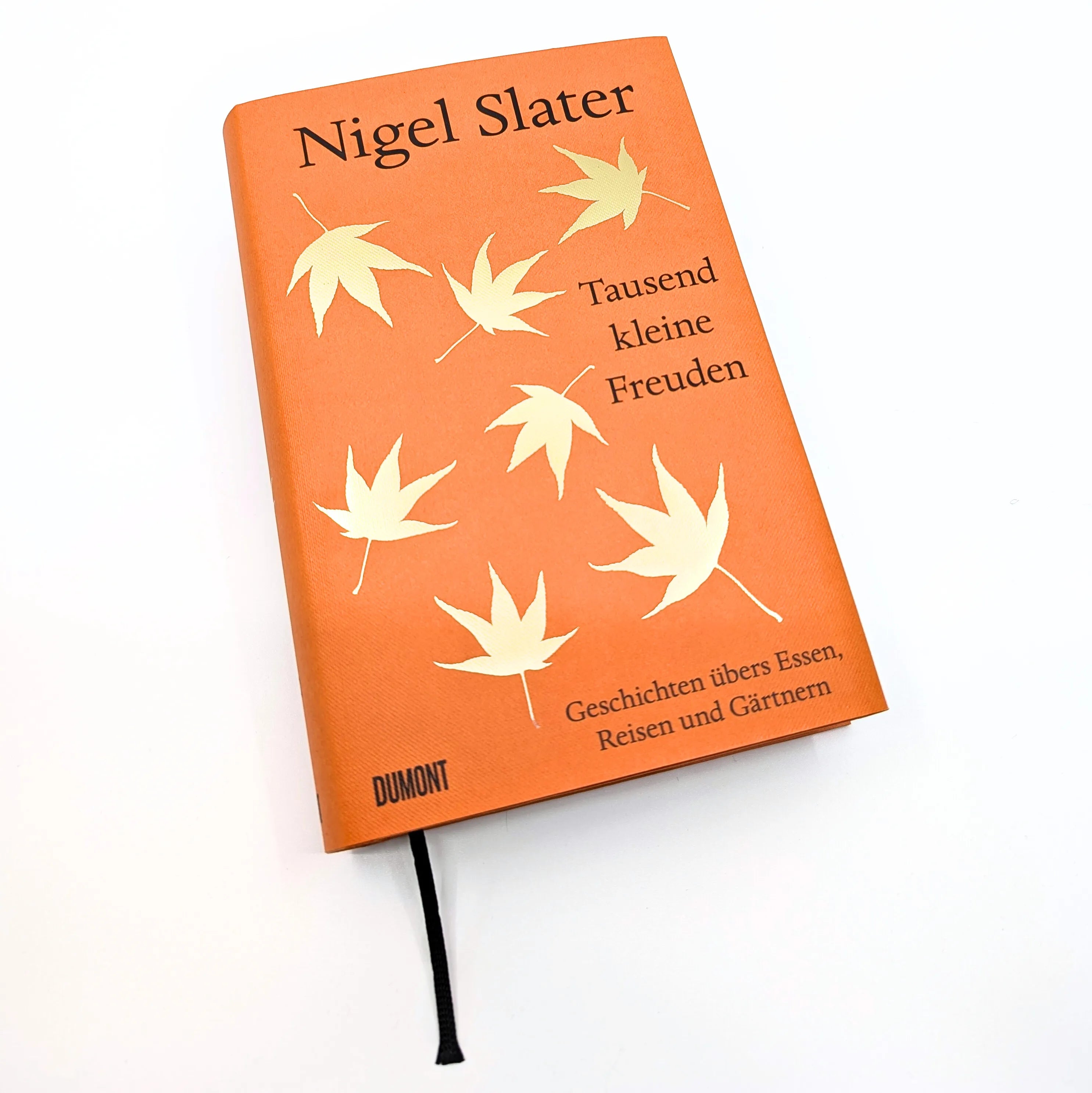 Nigel Slater - Tausend kleine Freuden