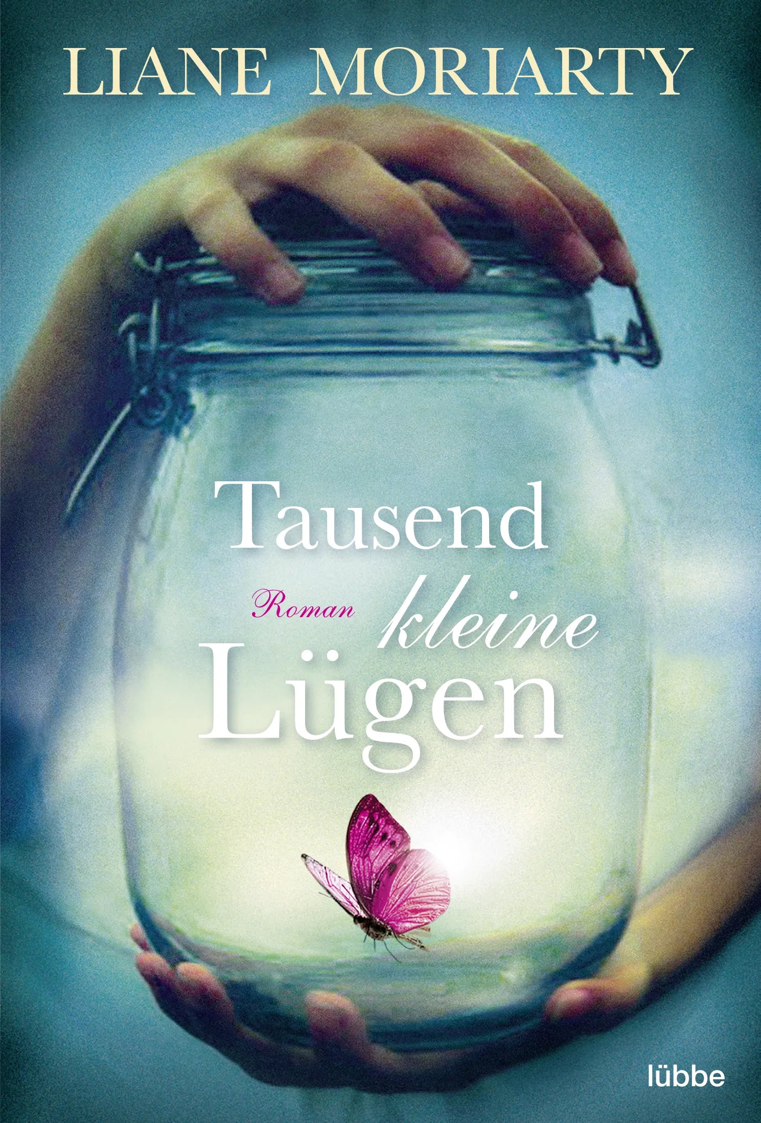Buchcover von 'Tausend kleine Lügen' - Taschenbuch von Liane Moriarty