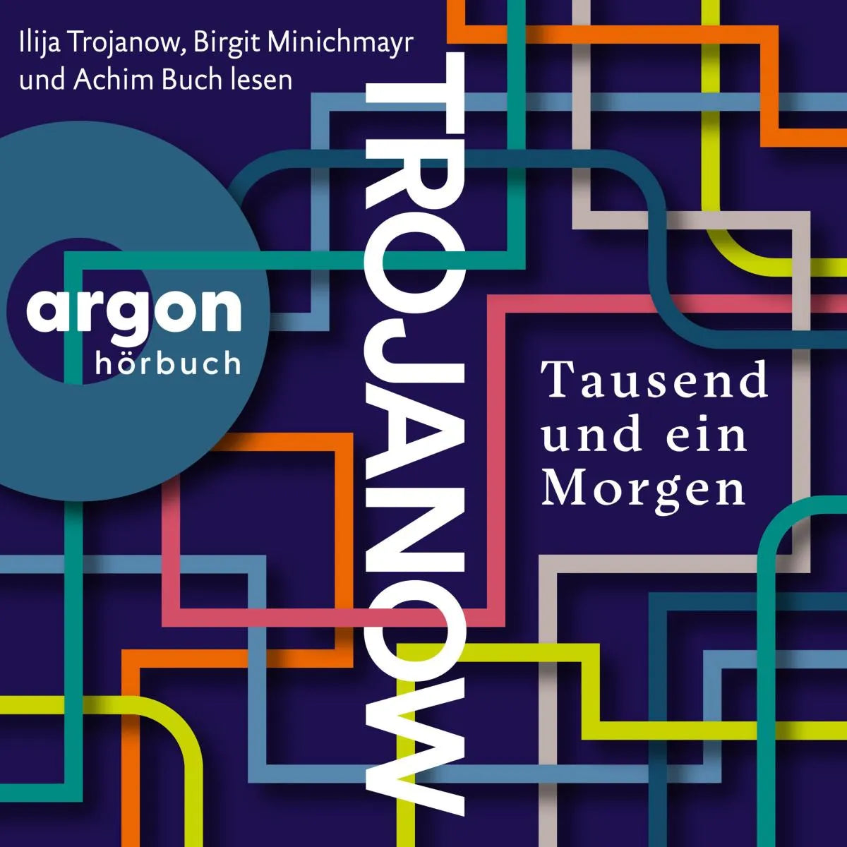 Cover: Tausend und ein Morgen (Hörbuch Download) von Ilija Trojanow