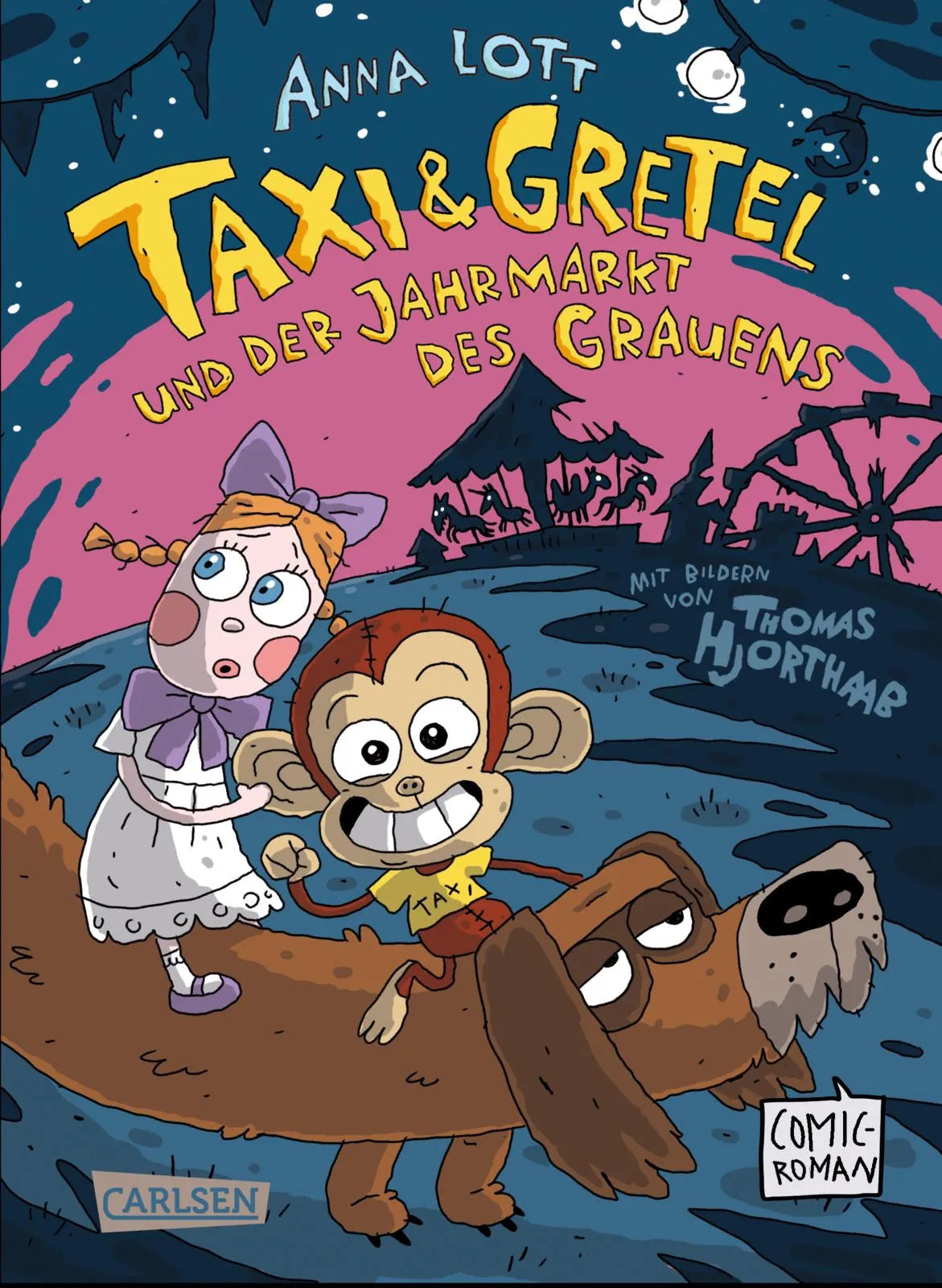 Cover: Taxi & Gretel und der Jahrmarkt des Grauens (Hardcover) von Anna Lott