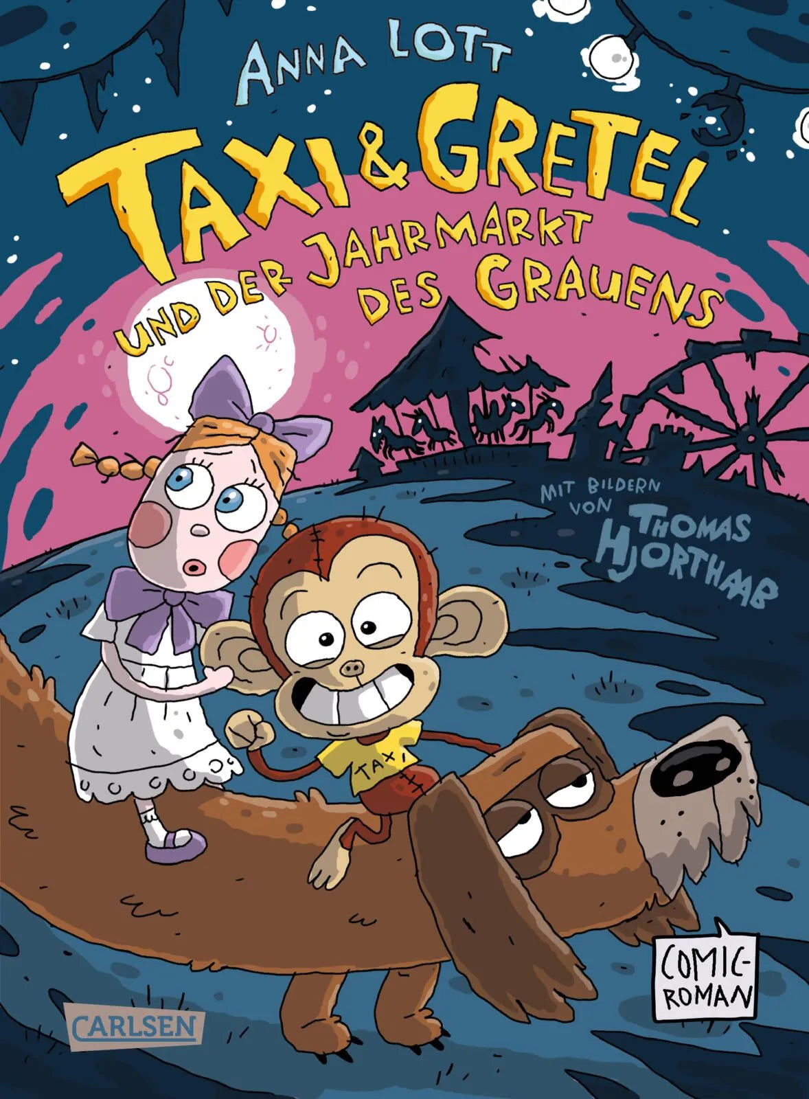 Cover: Taxi & Gretel und der Jahrmarkt des Grauens (Hardcover) von Anna Lott