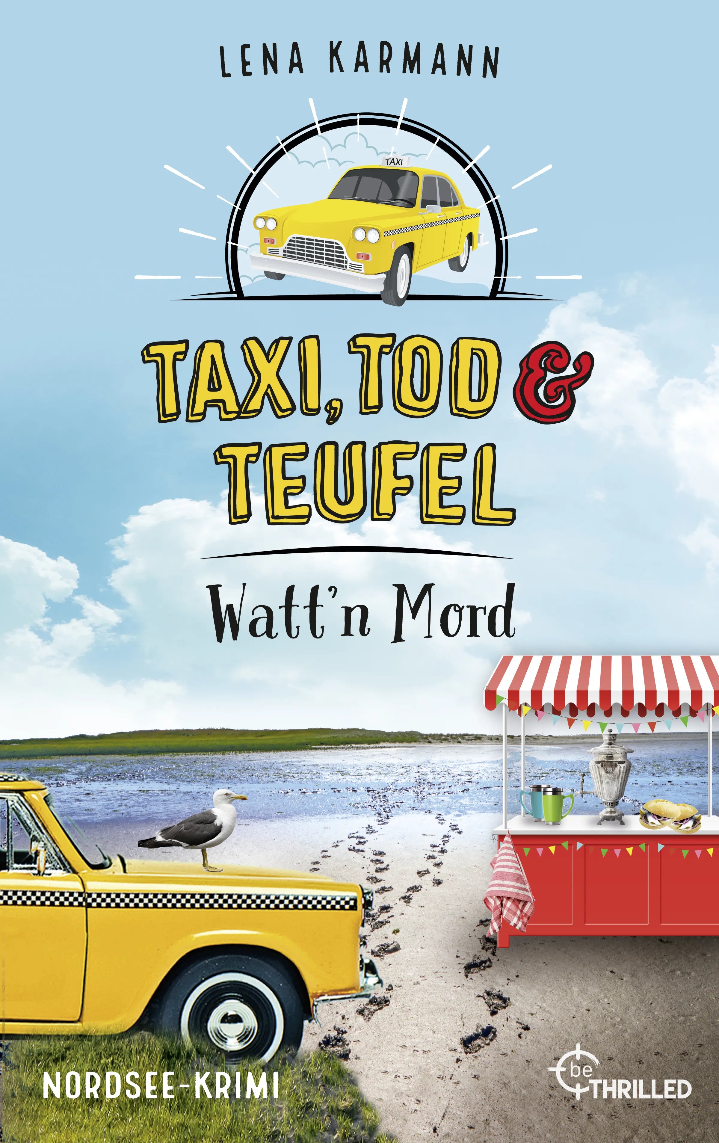 Cover: Taxi, Tod und Teufel - Watt'n Mord (E-Book) von Lena Karmann