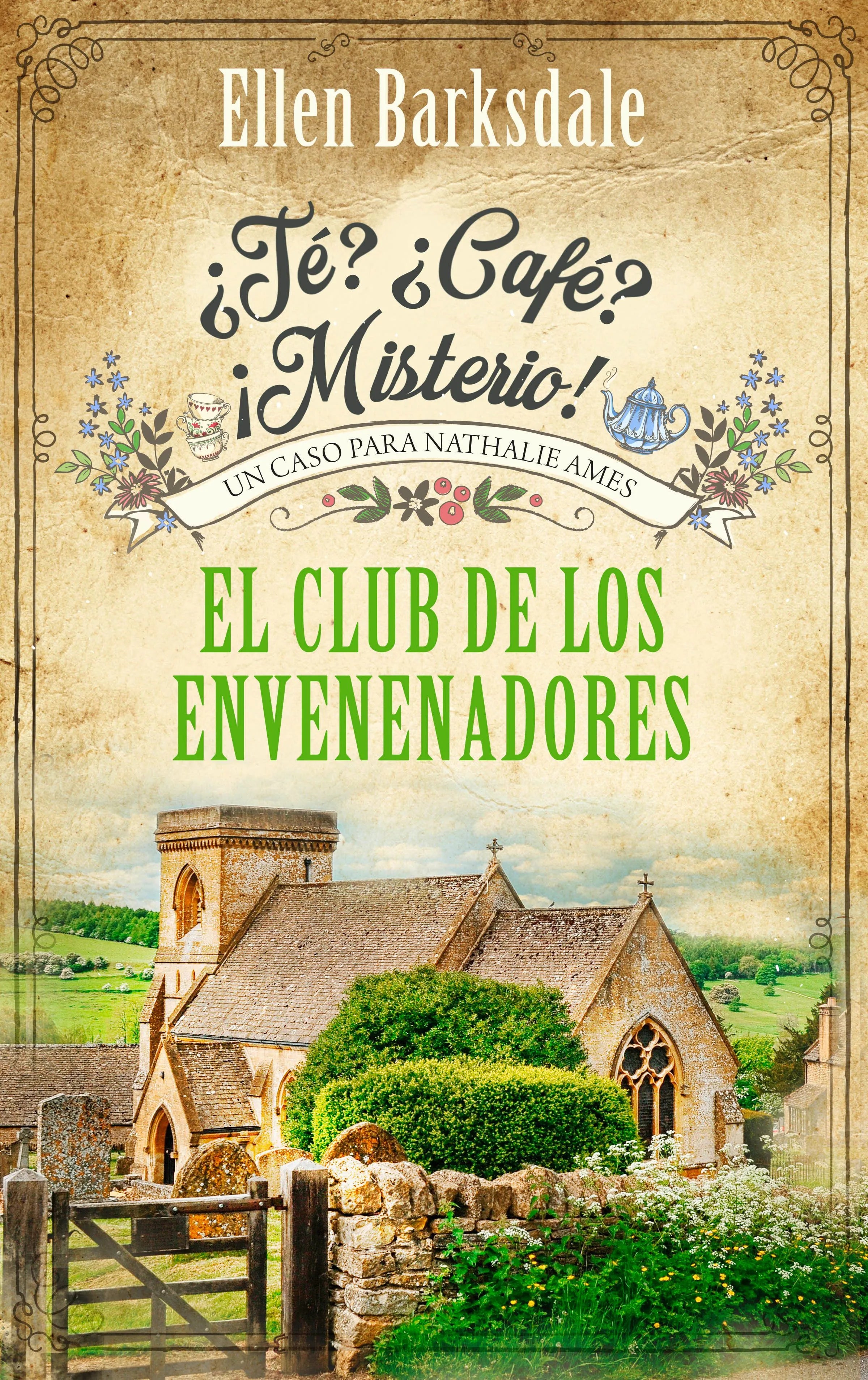 Cover: ¿Té? ¿Café? ¡Misterio! - El club de los envenenadores (E-Book) von Ellen Barksdale